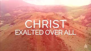 Vertical Worship - "Exalted Over All" (Official Lyric Video)
