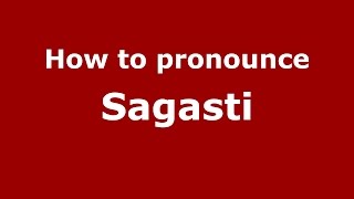 How to pronounce Sagasti