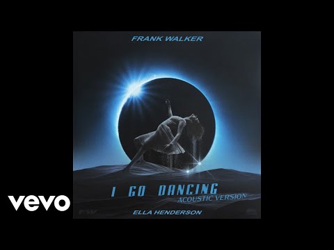 Frank Walker - I Go Dancing (Acoustic) ft. Ella Henderson