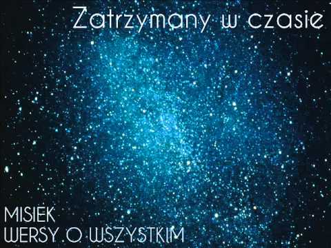 04. Zatrzymany w czasie [Misiek - Wersy o Wszystkim 2015]