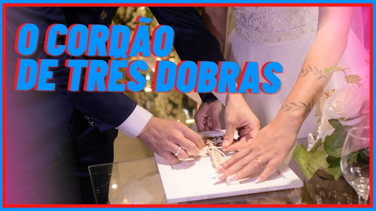 CONHEÇA O RITO DO CORDÃO DE TRÊS DOBRAS | CASAMENTO DUDA E RICK