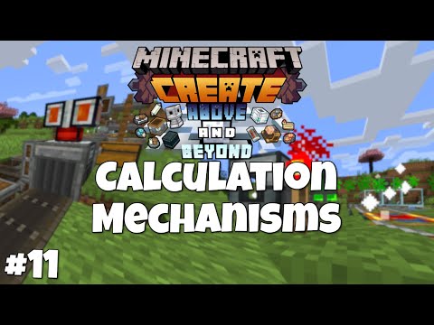 Minecraft Create Above and Beyond "Calculation Mechanisms" Episode 11