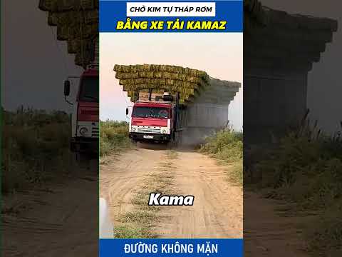 CHỞ KIM TỰ THÁP RƠM BẰNG XE TẢI KAMAZ