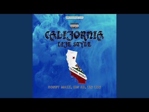 California Lifestyle (feat. Doggy Maxx, Big Ab & Tic Toc)