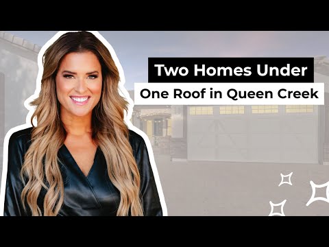 Two Homes Under one Roof in Queen Creek