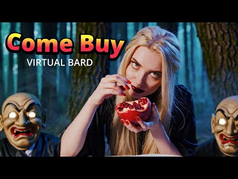 Come Buy (Christina Rossetti's Goblin Market)