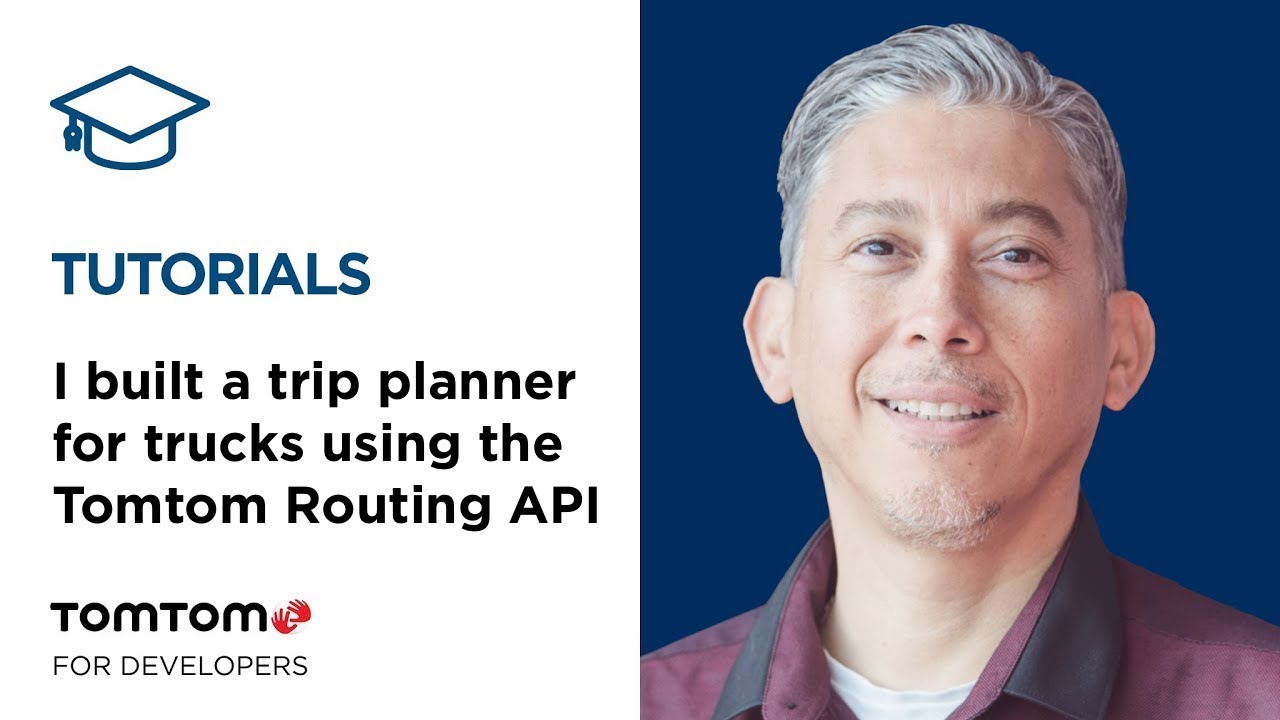 Build a Trip Planner for Trucks with the TomTom Routing APIs