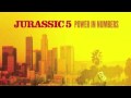 Jurassic 5 "Thin Line" (Ft. Nelly Furtado)