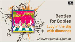 Beatles for Babies - Lucy in the sky with diamonds