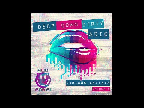 [Official Promo Mix] DeepDownDirty Acid Volume 03 (2021) - Johan N. Lecander