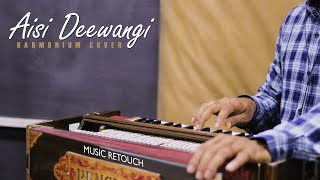 Download lagu Aisi Deewangi Harmonium Cover | Bollywood Instrumental By MUSIC RETOUCH mp3