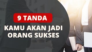 Download lagu 9 Tanda Kamu Akan Jadi Orang Sukses #motivasi #semangat mp3 Download lagu 9 Tanda Kamu Akan Jadi Orang Sukses #motivasi #semangat mp3