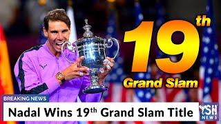 Nadal Wins 19th Grand Slam Title
