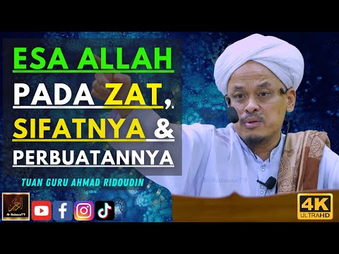 Tuan Guru Ahmad Ridoudin - ESA ALLAH PADA ZAT, SIFATNYA & PERBUATANNYA