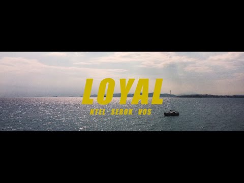 NTEL x SEROK x VOS - LOYAL (OFFICIAL MUSIC VIDEO)