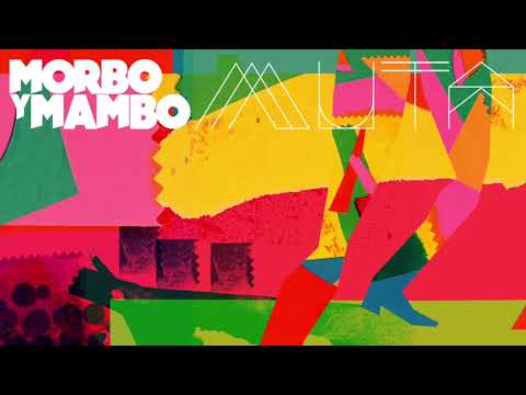 Morbo y Mambo - Muta (2017) - Full Album