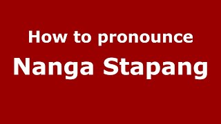 How to pronounce Nanga Stapang