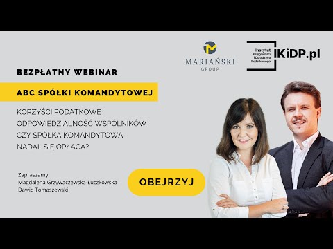 ABC spółki komandytowej – korzyści podatkowe i odpowiedzialność wspólników – czy nadal się opłaca?