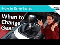 When To Change Gear In A Manual Car Full Guide Speed Revs Sound Hills And Economy Explained