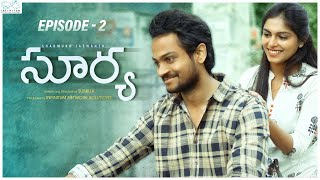 Surya Web Series || Episode - 2 || Shanmukh Jaswanth || Mounika Reddy || Infinitum Media