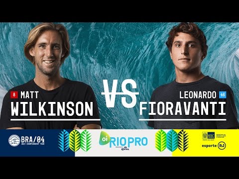 Matt Wilkinson vs. Leonardo Fioravanti - Round Two, Heat 4 - Oi Rio Pro 2017