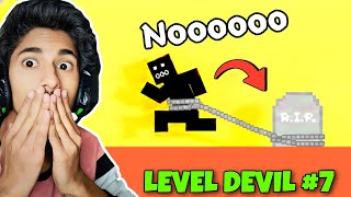 FINALLY I ARRIVED IN DEVIL LEVEL | GAMEPLAY #7