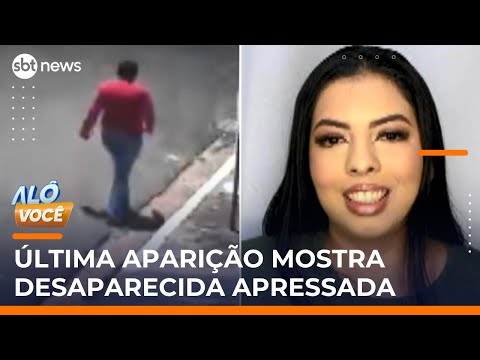 Mulher desaparece após sair de casa à noite; câmera registra andar apressado | #AloVoce