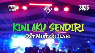 Download lagu KINI AKU SENDIRI||OST.MISTERI ILAHA - KARDY BEATZ REMIX 2026 mp3