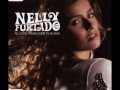 Nelly Furtado - Loose FULL ALBUM PREVIEW ...
