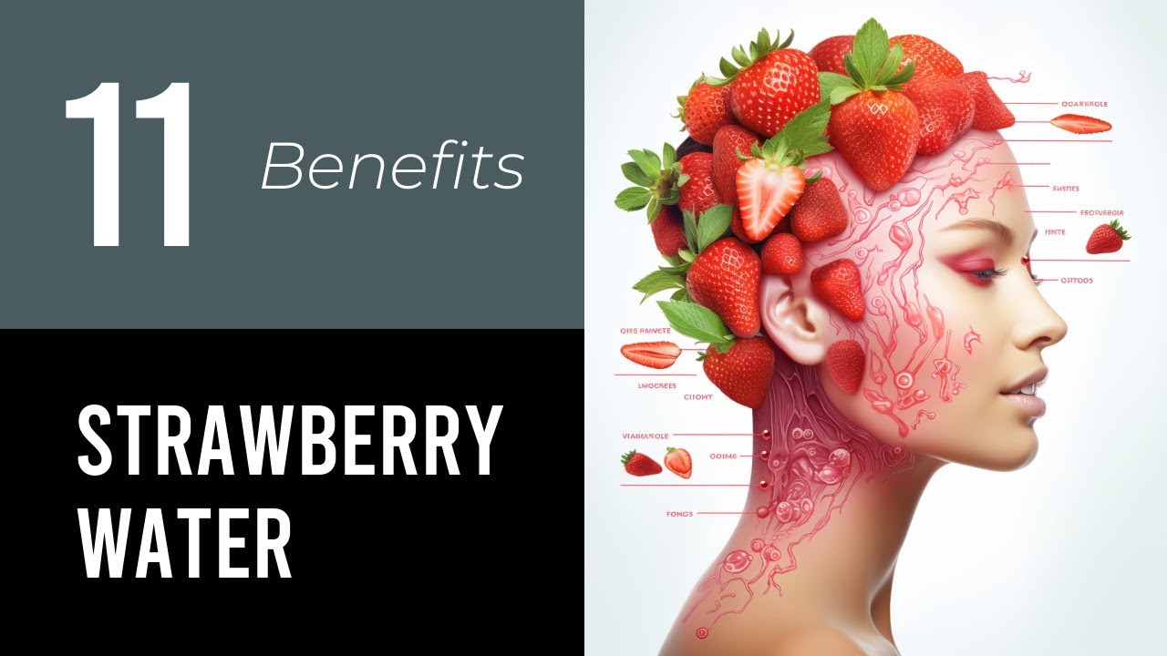 11 Wonders of Strawberry Water