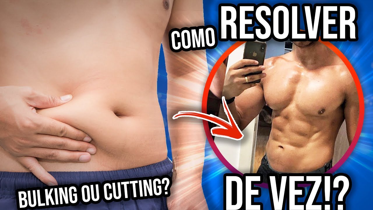 COMO PERDER BARRIGA!? Passo a passo definitivo! 💪falso magro: Bulking ou Cutting?