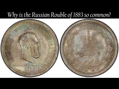 Coin Facts | Why is the Russian Ruble of 1883 so common?