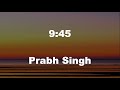 9 45 Lyrics Prabh Singh
