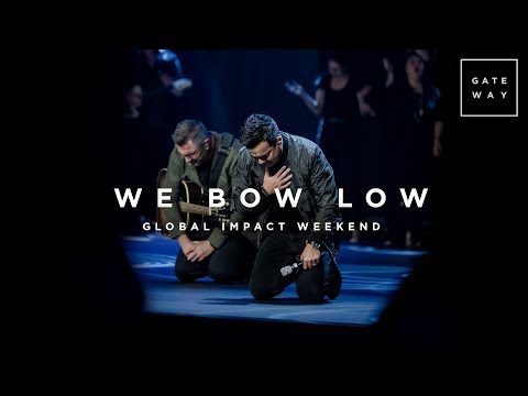 Thumbnail for We Bow Low | Global Impact Weekend video