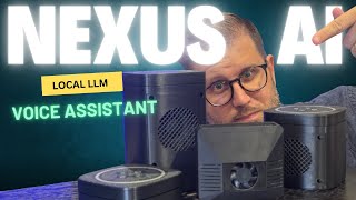 Local LLM AI Voice Assistant (Nexus Sneak Peek)