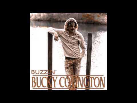Bucky Covington -  Buzzin'