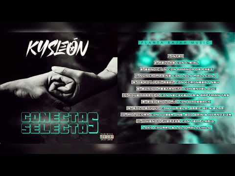 KYSLEÓN - "CNCTSLCTS" 02. FELLAS CON C.RIAL 🇻🇪