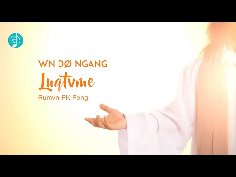 WN Dø Ngang I Luqtvme - Rawang Lyrics Song