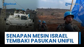Israel Picu Agresi Lawan UNIFIL? Pasukan Pendudukan Tembakkan Senapan Mesin ke Arah Pasukan Penjaga