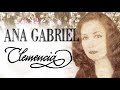 Ana Gabriel- Clemencia(Letra)