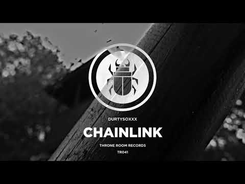 Durtysoxxx - Chainlink [Throne Room Records]