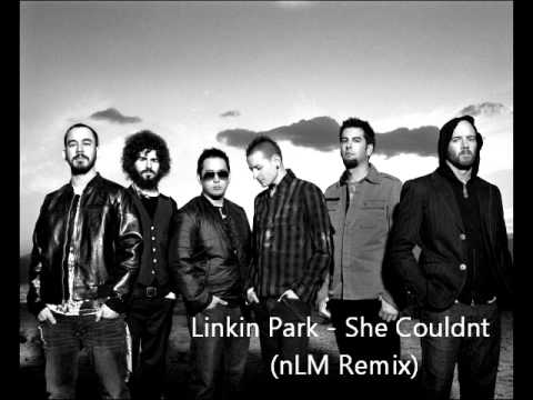 Linkin Park - She Couldnt (nLM Remix)