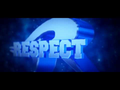 Intro Respect ™ | By HoriZz-_MoDz-