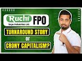 Ruchi Soya FPO Turnaround Story Or Crony Capitalism
