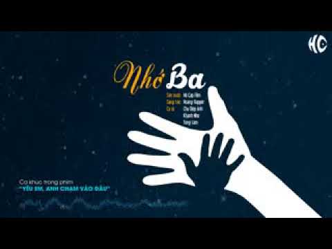 Nhớ ba (Tìm chồng cho mẹ OST) - Chu Diệp Anh
