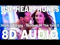 Hook Up Song (8D Audio) || Student Of The Year 2 || Neha Kakkar, Shekhar || Tiger Shroff, Alia Bhatt