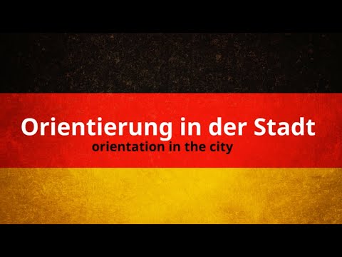 Learn German A1-Episode 46 (orientierung in der stadt) with exercises.Links in the description.