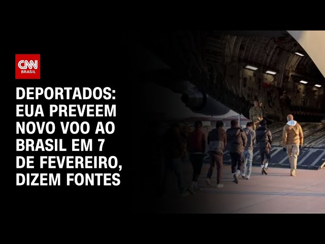 Deportados: EUA preveem novo voo ao Brasil em 7 de fevereiro, dizem fontes | CNN NOVO DIA