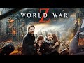 World War Z (2013) Movie || Brad Pitt, Mireille Enos, James Badge Dale || Review and Facts