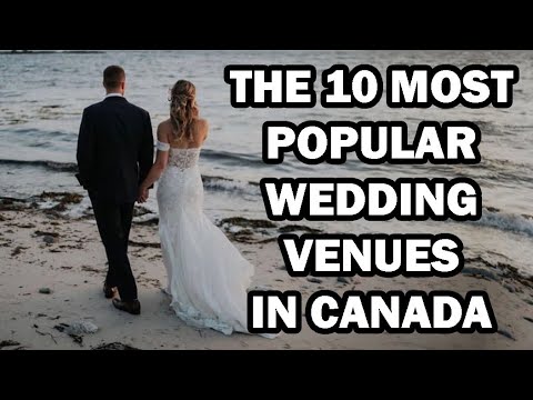 The 10 Most Popular Wedding Venues In Canada || Canada's Top 10 Wedding Venues for Your Big Day